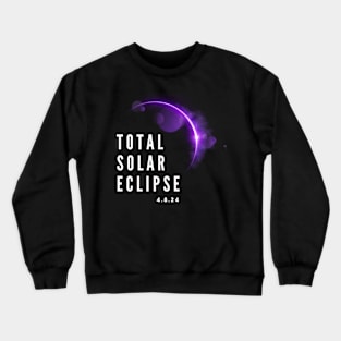 Total Solar Eclipse 4.8.24 Crewneck Sweatshirt